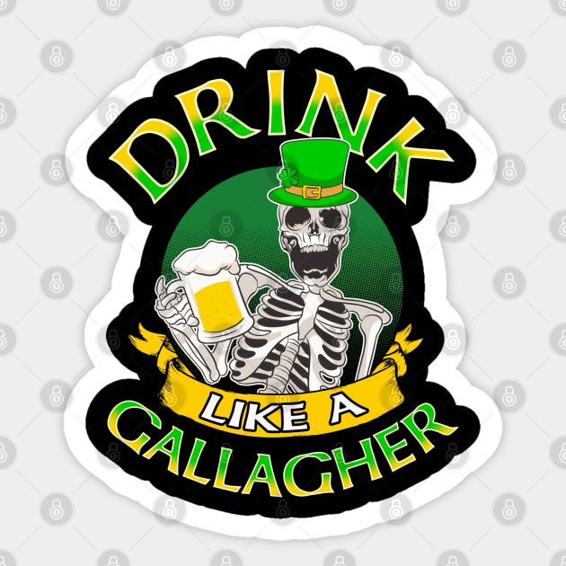 Drink Like A Gallagher St Patricks Day Sticker by E